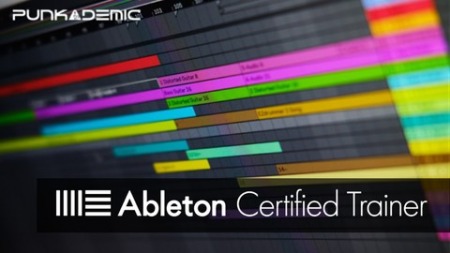 Punkademic Ableton Certified Training: Ableton Live 11 (Part 4 5 and 6) Updated 02.2023 TUTORiAL